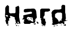 The image contains the word Hard in a stylized font with a static looking effect at the bottom of the words