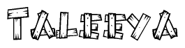 The image contains the name Taleeya written in a decorative, stylized font with a hand-drawn appearance. The lines are made up of what appears to be planks of wood, which are nailed together