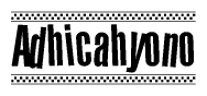 The clipart image displays the text Adhicahyono in a bold, stylized font. It is enclosed in a rectangular border with a checkerboard pattern running below and above the text, similar to a finish line in racing. 