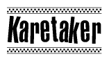 The image is a black and white clipart of the text Karetaker in a bold, italicized font. The text is bordered by a dotted line on the top and bottom, and there are checkered flags positioned at both ends of the text, usually associated with racing or finishing lines.