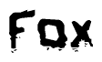 This nametag says Fox, and has a static looking effect at the bottom of the words. The words are in a stylized font.