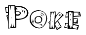 The image contains the name Poke written in a decorative, stylized font with a hand-drawn appearance. The lines are made up of what appears to be planks of wood, which are nailed together