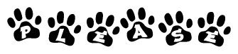 The image shows a row of animal paw prints, each containing a letter. The letters spell out the word Please within the paw prints.