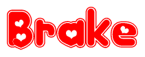 The image is a red and white graphic with the word Brake written in a decorative script. Each letter in  is contained within its own outlined bubble-like shape. Inside each letter, there is a white heart symbol.