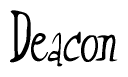 The image is a stylized text or script that reads 'Deacon' in a cursive or calligraphic font.