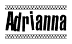The clipart image displays the text Adrianna in a bold, stylized font. It is enclosed in a rectangular border with a checkerboard pattern running below and above the text, similar to a finish line in racing. 