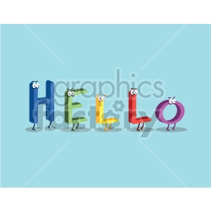 The clipart image features the word HELLO where each letter is stylized as a character with eyes and legs. They appear animated and personified, each with a distinct color: blue for 'H', green for 'E', yellow for 'L', red for the second 'L', and purple for 'O'. The characters have a playful and friendly demeanor, and the background is a simple, light blue.