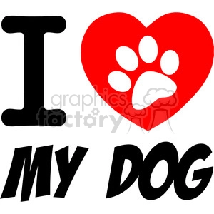 The image shows a stylized text and graphic design reading I LOVE MY DOG, where the heart symbol includes a white paw print. The colors used are black for the text and white and red for the heart symbol.
