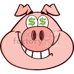 The clipart image features a stylized, cartoonish pig with large, greedy eyes represented by dollar signs ($$). The pig is pink and appears happy or mischievous with a broad, toothy smile.