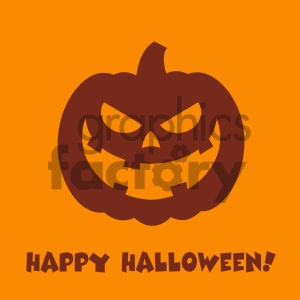 This clipart image features a stylized jack-o'-lantern with a menacing face carved into it, set against a solid orange background. Below the pumpkin, there is the greeting Happy Halloween! written in a bold, playful font that matches the Halloween theme. The jack-o'-lantern appears to be a simple and graphic representation commonly associated with Halloween festivities.
