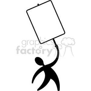 The clipart image depicts a simplified, stylized figure of a person holding up a blank sign. The person appears to be in a stance that suggests they are in an act of protest or demonstration, given the prominent display of the sign. The sign's surface is large and empty, allowing for any message to be superimposed or imagined.