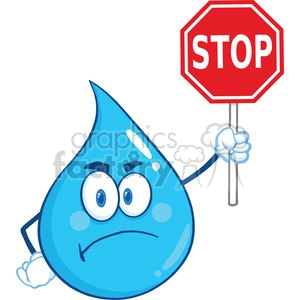 Royalty Free RF Clipart Illustration Angry Water Drop Cartoon Mascot Character Holding up A Forbidden Sign