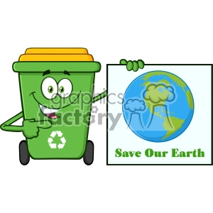 Cute Green Recycle Bin Cartoon Mascot Character Holding A Save Our Earth Sign Vector
