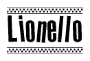 The image is a black and white clipart of the text Lionello in a bold, italicized font. The text is bordered by a dotted line on the top and bottom, and there are checkered flags positioned at both ends of the text, usually associated with racing or finishing lines.