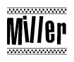 The image is a black and white clipart of the text Miller in a bold, italicized font. The text is bordered by a dotted line on the top and bottom, and there are checkered flags positioned at both ends of the text, usually associated with racing or finishing lines.