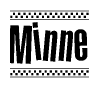 The image is a black and white clipart of the text Minne in a bold, italicized font. The text is bordered by a dotted line on the top and bottom, and there are checkered flags positioned at both ends of the text, usually associated with racing or finishing lines.