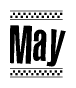The image is a black and white clipart of the text May in a bold, italicized font. The text is bordered by a dotted line on the top and bottom, and there are checkered flags positioned at both ends of the text, usually associated with racing or finishing lines.