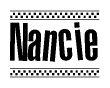 The clipart image displays the text Nancie in a bold, stylized font. It is enclosed in a rectangular border with a checkerboard pattern running below and above the text, similar to a finish line in racing. 