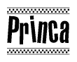 The image is a black and white clipart of the text Princa in a bold, italicized font. The text is bordered by a dotted line on the top and bottom, and there are checkered flags positioned at both ends of the text, usually associated with racing or finishing lines.