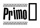 The image contains the text Primo in a bold, stylized font, with a checkered flag pattern bordering the top and bottom of the text.