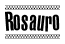 The image contains the text Rosauro in a bold, stylized font, with a checkered flag pattern bordering the top and bottom of the text.