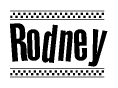The image is a black and white clipart of the text Rodney in a bold, italicized font. The text is bordered by a dotted line on the top and bottom, and there are checkered flags positioned at both ends of the text, usually associated with racing or finishing lines.