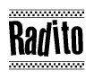 The clipart image displays the text Radito in a bold, stylized font. It is enclosed in a rectangular border with a checkerboard pattern running below and above the text, similar to a finish line in racing. 