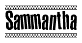 The image contains the text Sammantha in a bold, stylized font, with a checkered flag pattern bordering the top and bottom of the text.