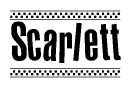 The image contains the text Scarlett in a bold, stylized font, with a checkered flag pattern bordering the top and bottom of the text.