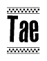 The image is a black and white clipart of the text Tae in a bold, italicized font. The text is bordered by a dotted line on the top and bottom, and there are checkered flags positioned at both ends of the text, usually associated with racing or finishing lines.