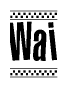 The image contains the text Wai in a bold, stylized font, with a checkered flag pattern bordering the top and bottom of the text.