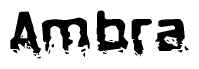 The image contains the word Ambra in a stylized font with a static looking effect at the bottom of the words