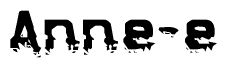 The image contains the word Anne-e in a stylized font with a static looking effect at the bottom of the words