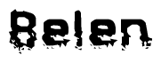 The image contains the word Belen in a stylized font with a static looking effect at the bottom of the words