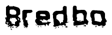 This nametag says Bredbo, and has a static looking effect at the bottom of the words. The words are in a stylized font.