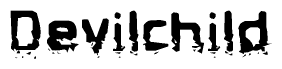 The image contains the word Devilchild in a stylized font with a static looking effect at the bottom of the words