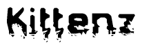 The image contains the word Kittenz in a stylized font with a static looking effect at the bottom of the words