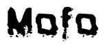 This nametag says Mofo, and has a static looking effect at the bottom of the words. The words are in a stylized font.