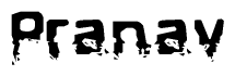 The image contains the word Pranav in a stylized font with a static looking effect at the bottom of the words