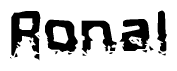The image contains the word Ronal in a stylized font with a static looking effect at the bottom of the words