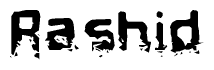 This nametag says Rashid, and has a static looking effect at the bottom of the words. The words are in a stylized font.