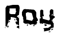 The image contains the word Roy in a stylized font with a static looking effect at the bottom of the words