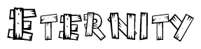 The clipart image shows the name Eternity stylized to look like it is constructed out of separate wooden planks or boards, with each letter having wood grain and plank-like details.