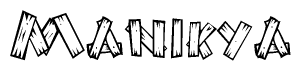 The image contains the name Manikya written in a decorative, stylized font with a hand-drawn appearance. The lines are made up of what appears to be planks of wood, which are nailed together
