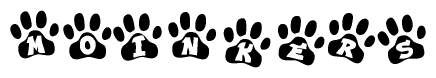 The image shows a series of animal paw prints arranged in a horizontal line. Each paw print contains a letter, and together they spell out the word Moinkers.