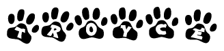 The image shows a series of animal paw prints arranged in a horizontal line. Each paw print contains a letter, and together they spell out the word Troyce.