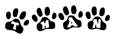 The image shows a row of animal paw prints, each containing a letter. The letters spell out the word Than within the paw prints.