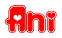 The image is a red and white graphic with the word Ani written in a decorative script. Each letter in  is contained within its own outlined bubble-like shape. Inside each letter, there is a white heart symbol.