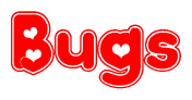 The image displays the word Bugs written in a stylized red font with hearts inside the letters.
