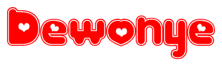 The image is a red and white graphic with the word Dewonye written in a decorative script. Each letter in  is contained within its own outlined bubble-like shape. Inside each letter, there is a white heart symbol.